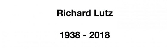 Richard Lutz, Dunkirk, New York 1938 - Sarasota, Florida 2018 Richard Lutz, Dunkirk, New York 1938 - Sarasota, Florida 2018